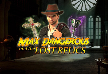 Max Dangerous and the Lost Relics